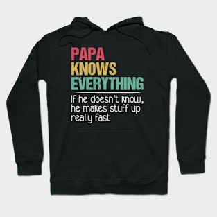 Papa Knows Everything Hoodie